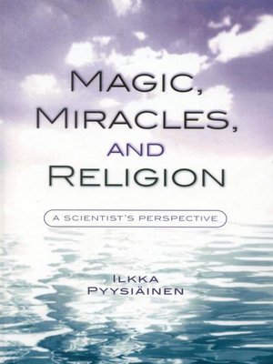 cover image of Magic, Miracles, and Religion